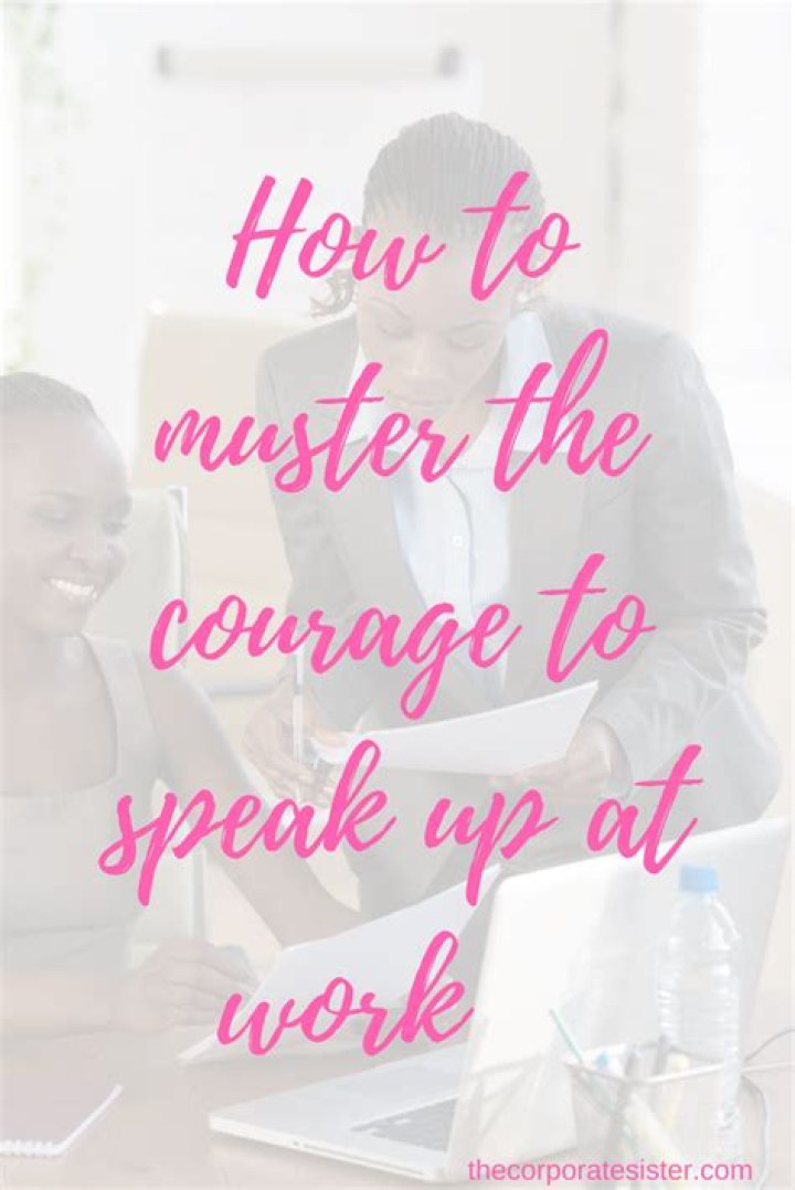 How to muster up courage?