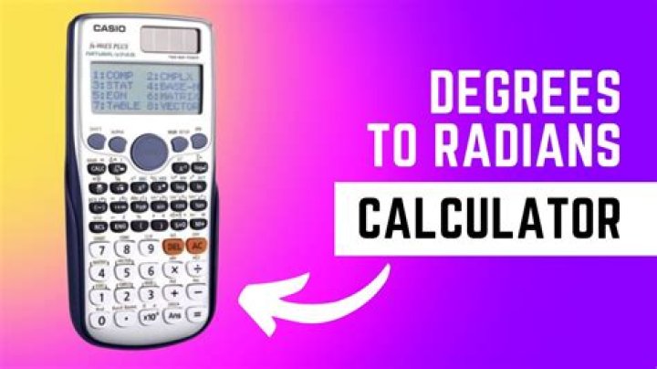 Should calculator be in degrees or radians for trig?