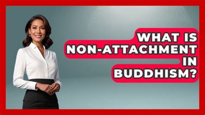 What is non attachment in buddhism?