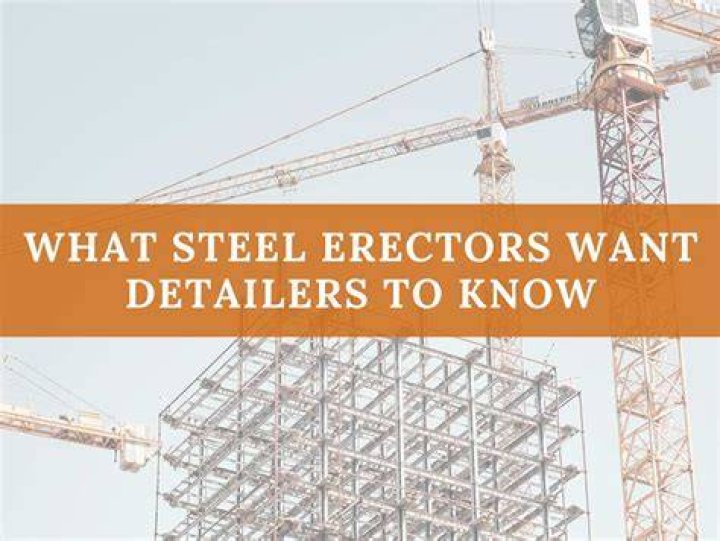 What is steel erectors?